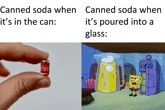 Canned soda SpongeBob meme absurd size joke