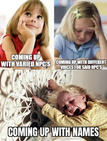 NPC creation meme struggling to think of names