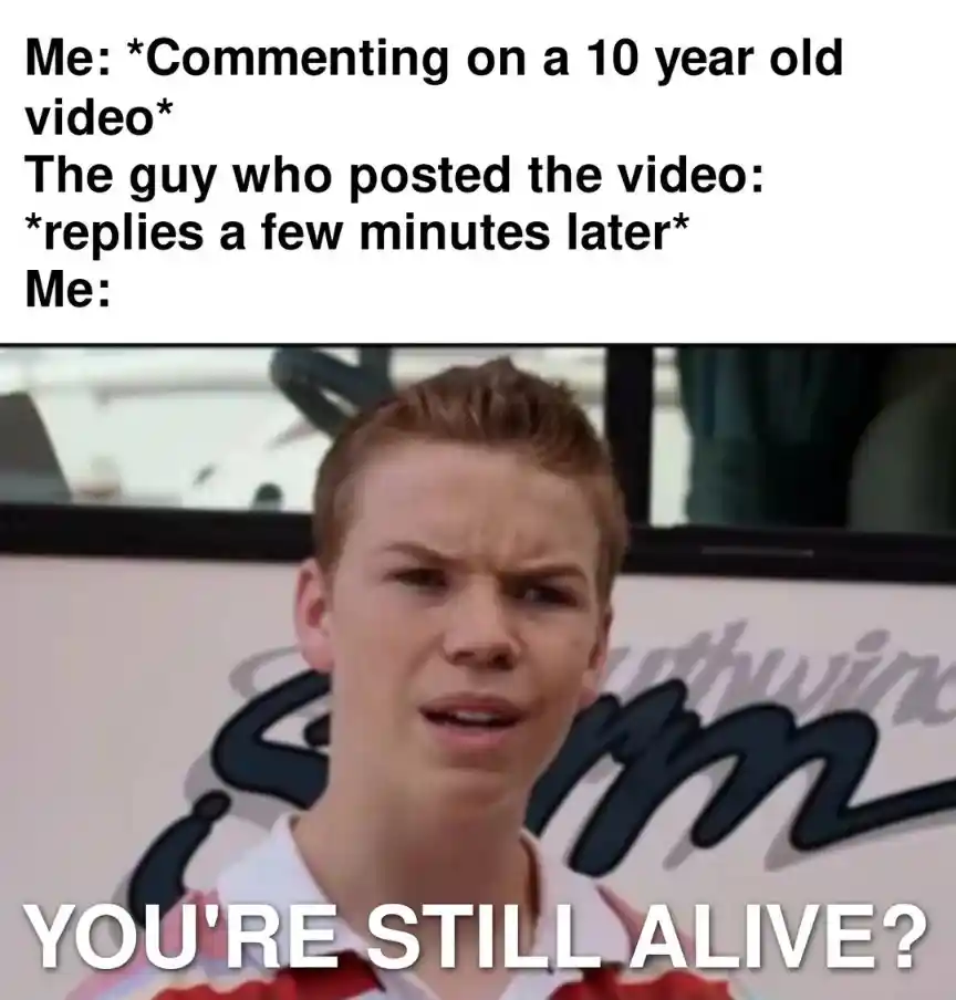 Old video comment meme shocked at reply