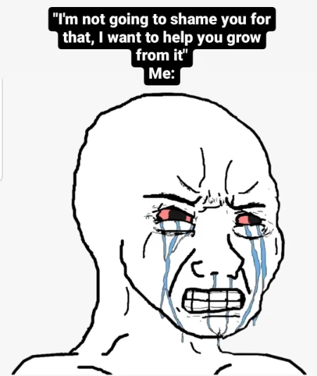 Crying wojak meme cries at kind growth advice