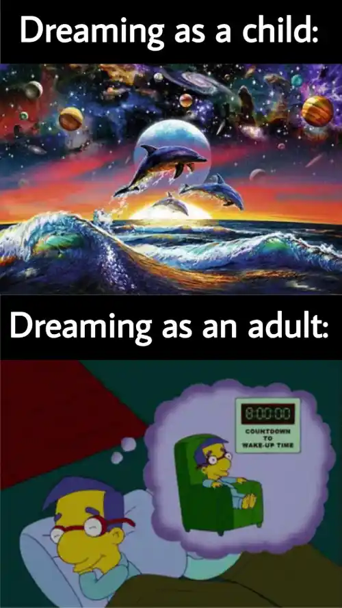 Child vs adult dream meme fantasy space vs wake up countdown