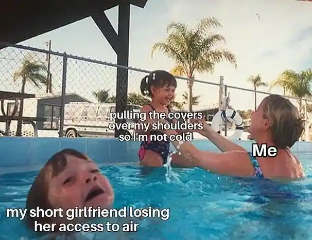 Drowning kid meme Pulling covers leaving girlfriend no air