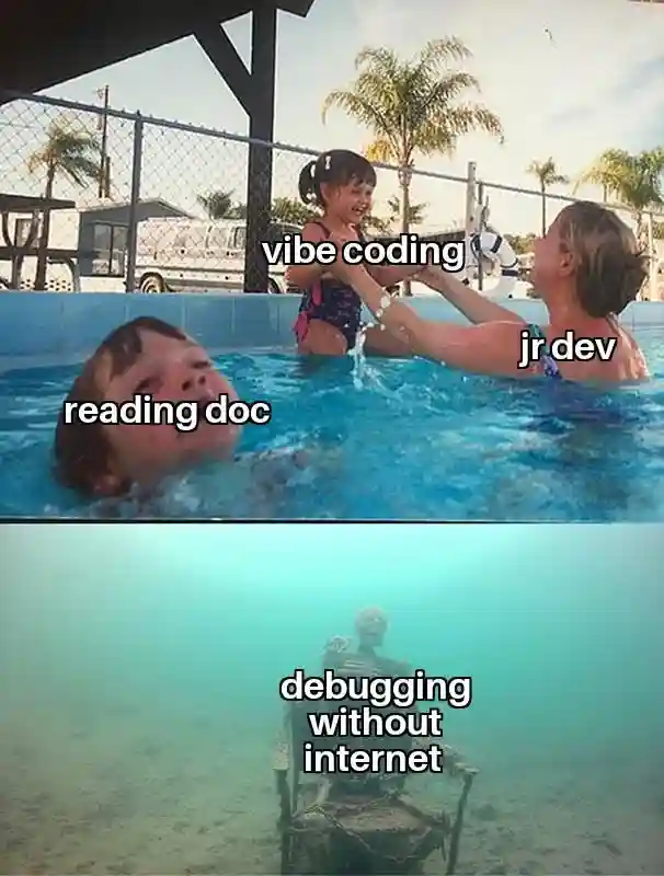 Drowning kid meme Jr dev favors vibe coding