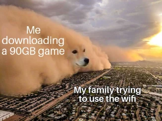 Dust storm dog meme hogging wifi for big game