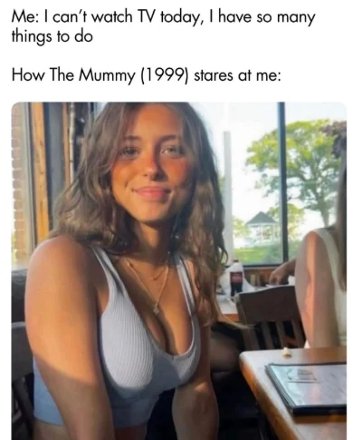 Evelyn smith smiling meme Mummy 1999 lures me