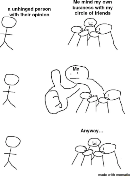 Giant thumb guy meme ignoring rude opinion