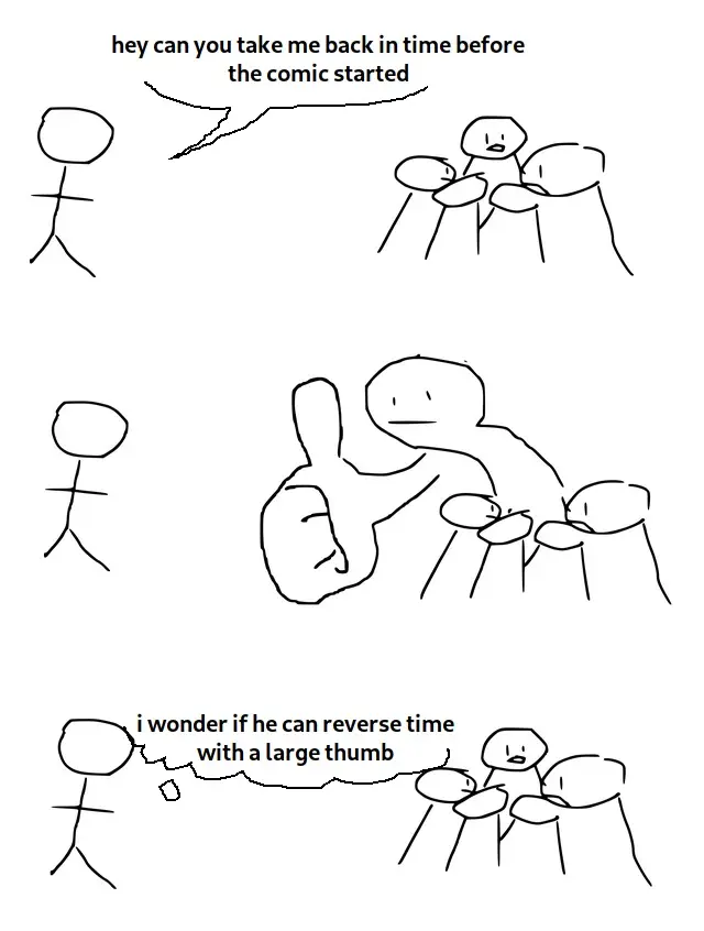 Giant thumb guy meme ignores time rewind