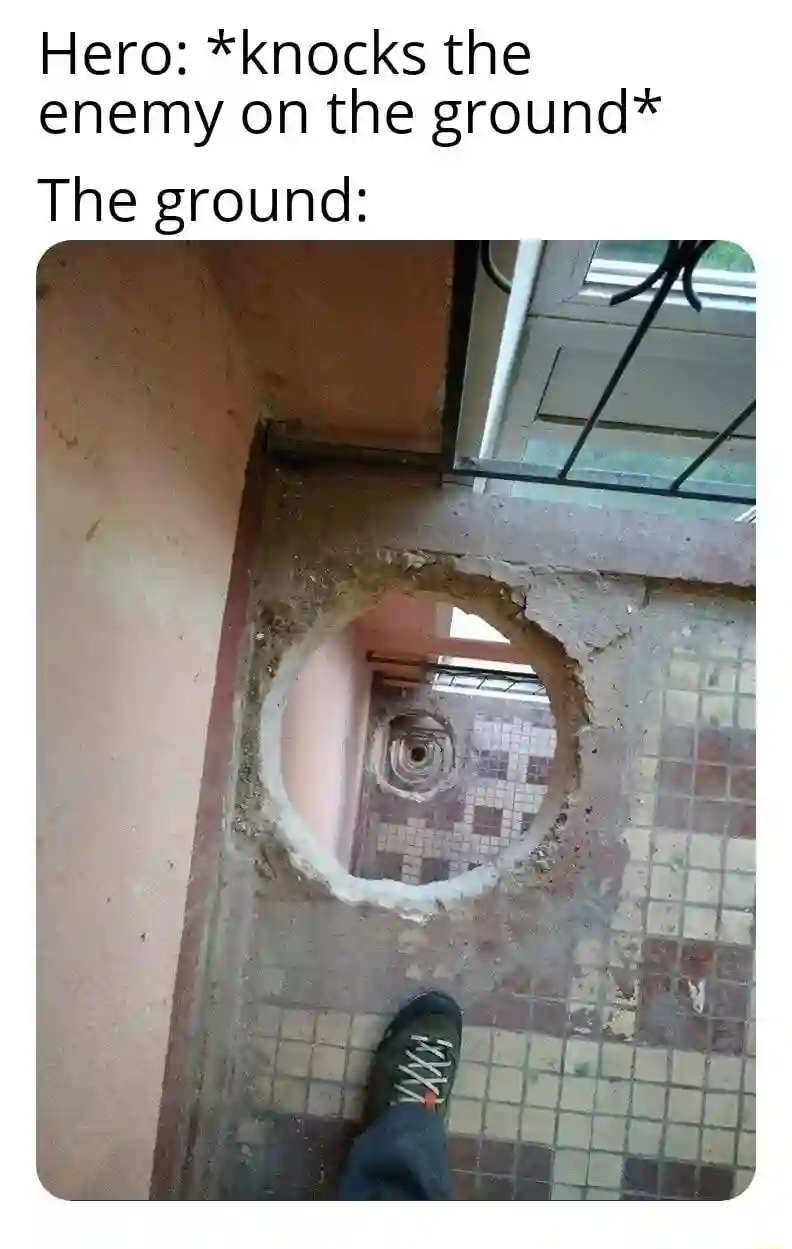Hero knocks enemy on ground meme nested round holes