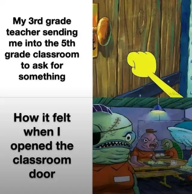 3rd grade student sent to 5th grade class meme knocking on classroom door