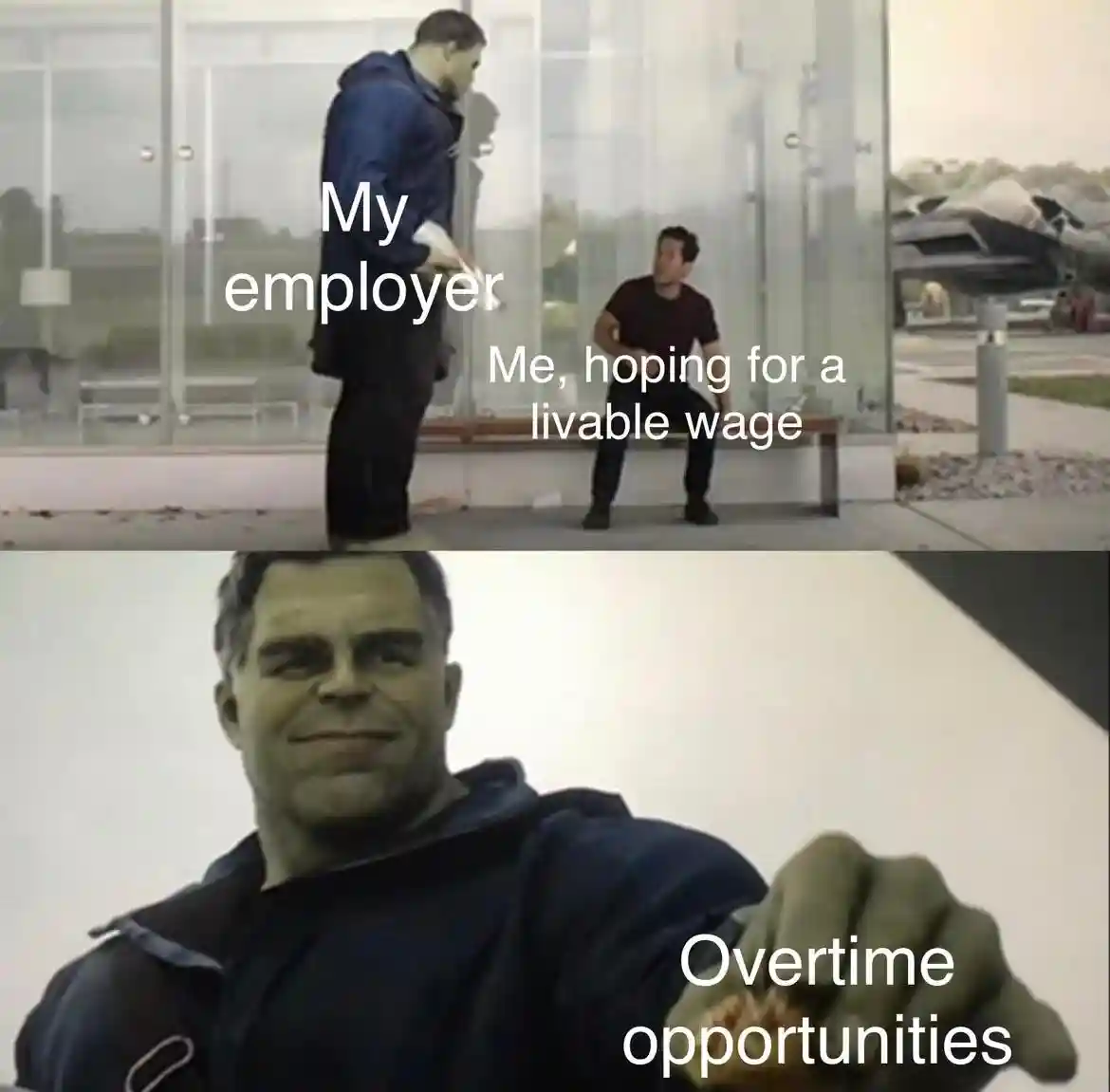 Hulk taco meme Employer offers overtime instead of livable wage