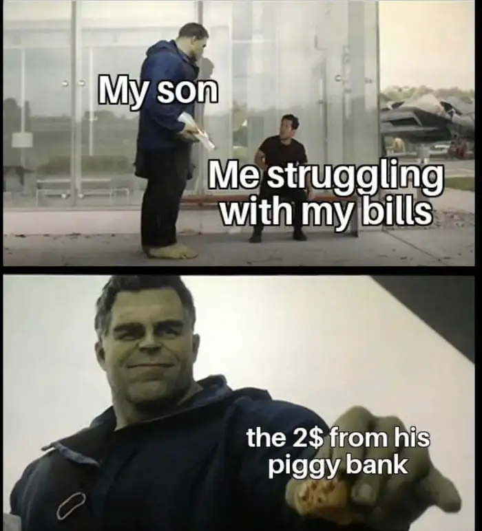 Hulk taco meme son gives 2 dollars for bills