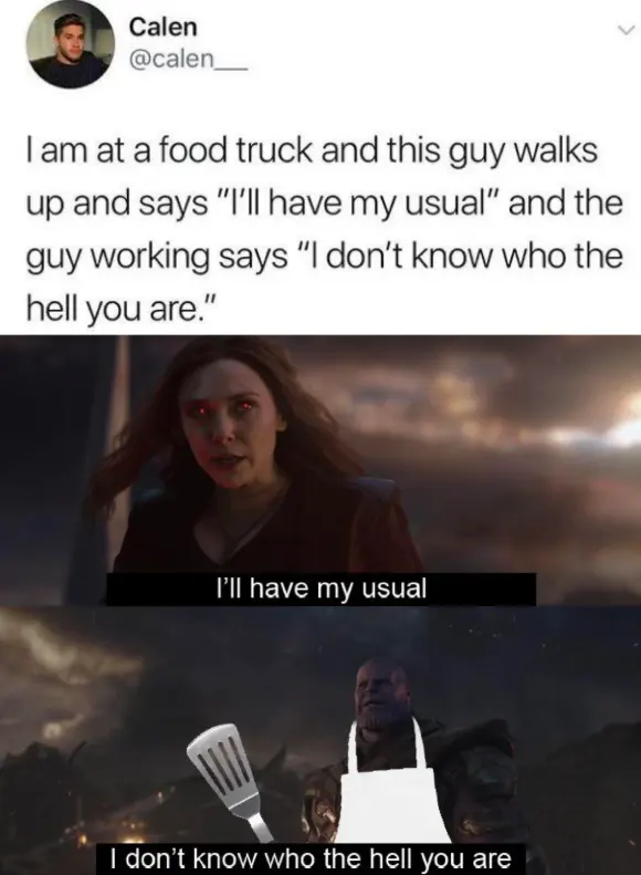 Food truck usual order meme Wanda Thanos joke