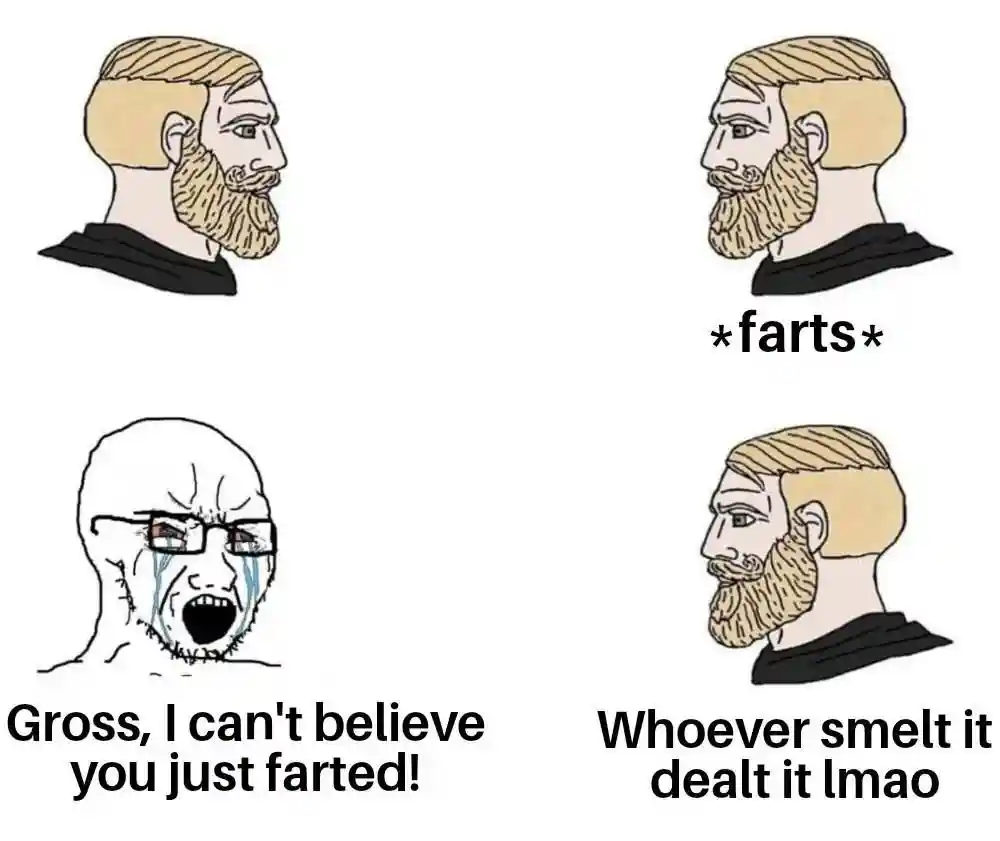 Whoever smelt it fart meme making soyjak mad