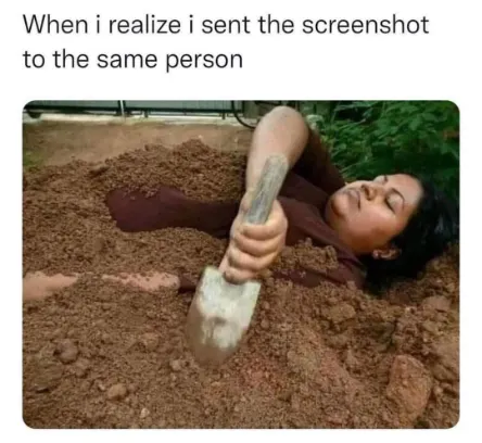 Screenshot Fail meme digging own grave