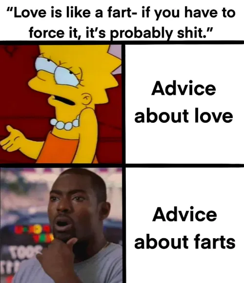Love and fart advice meme two people giving separate advice