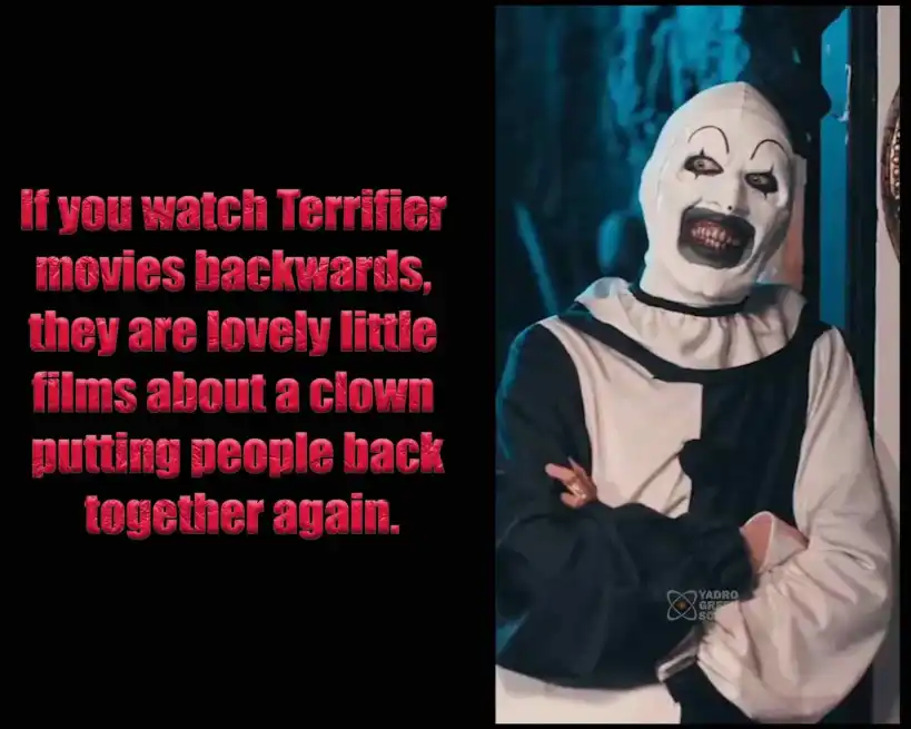 Terrifier Clown meme backwards film joke
