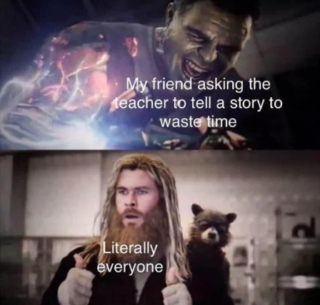 Impressed Thor meme likes class time stalling