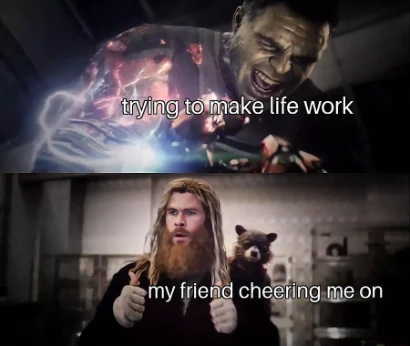 Impressed Thor meme friend cheering you on