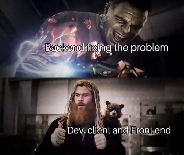 Impressed Thor meme likes backend fixing work