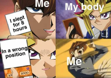 Bad Sleep Position meme attacked by your body