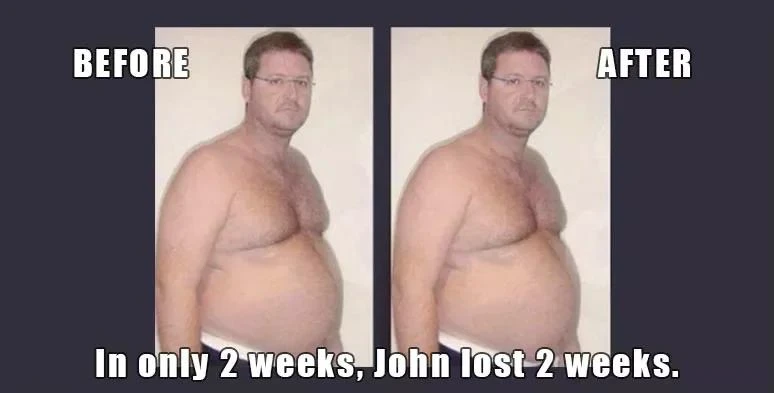 John lost 2 weeks meme, no actual weight loss