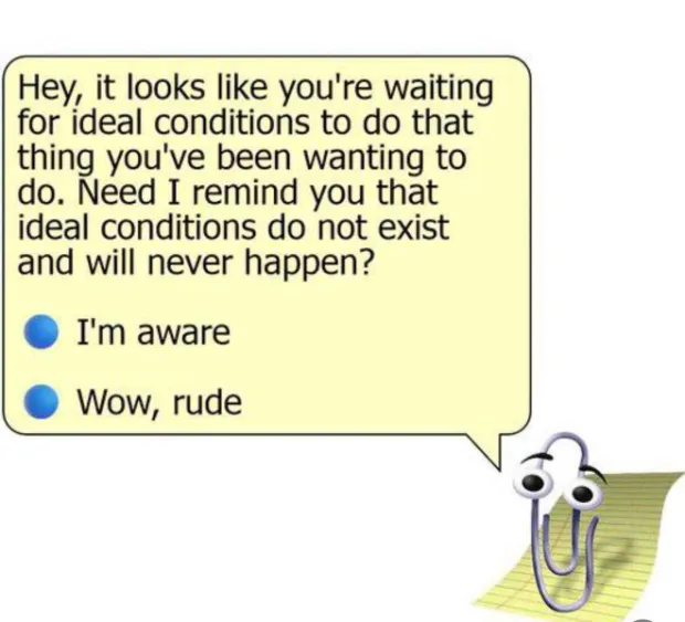 Clippy meme calling out ideal conditions myth