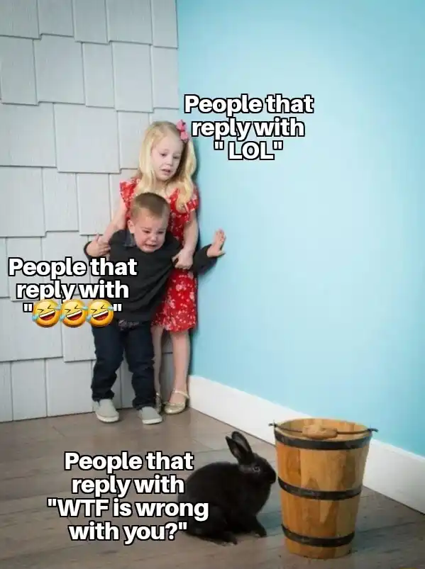 Kids afraid of rabbit meme fear wtf is wrong with you