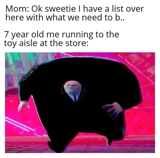 Running kingpin meme rushing to toy aisle