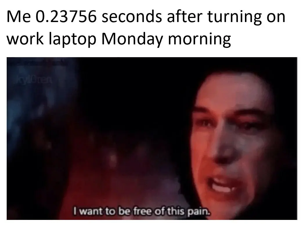 Monday Work Laptop Meme, Wanting To Skip Work Pain