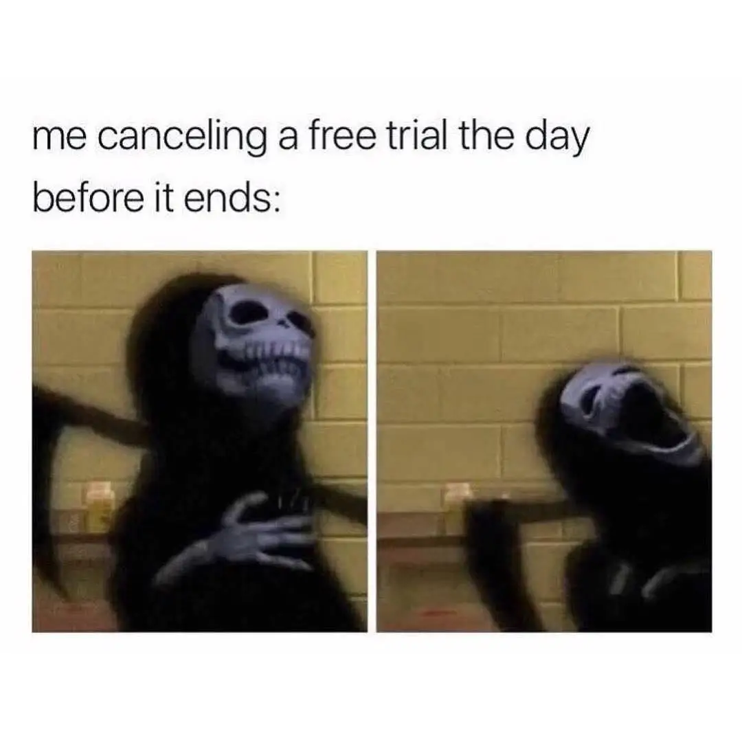 Cancel free trial meme skeleton laughing hard
