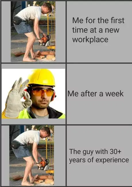 New hire meme showing veteran no safety
