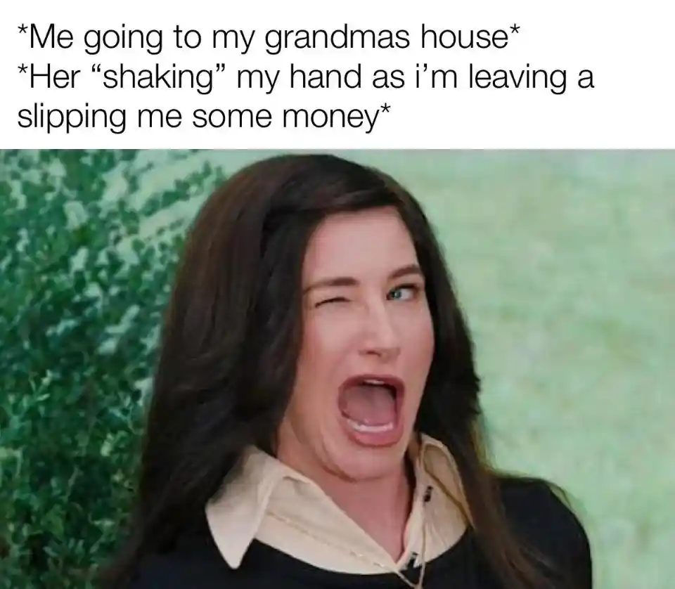 Grandma Slipping Cash meme winks secretly