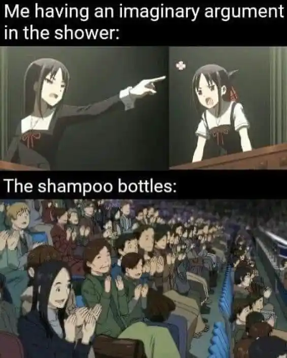 Imaginary shower argument meme shampoo bottles clap