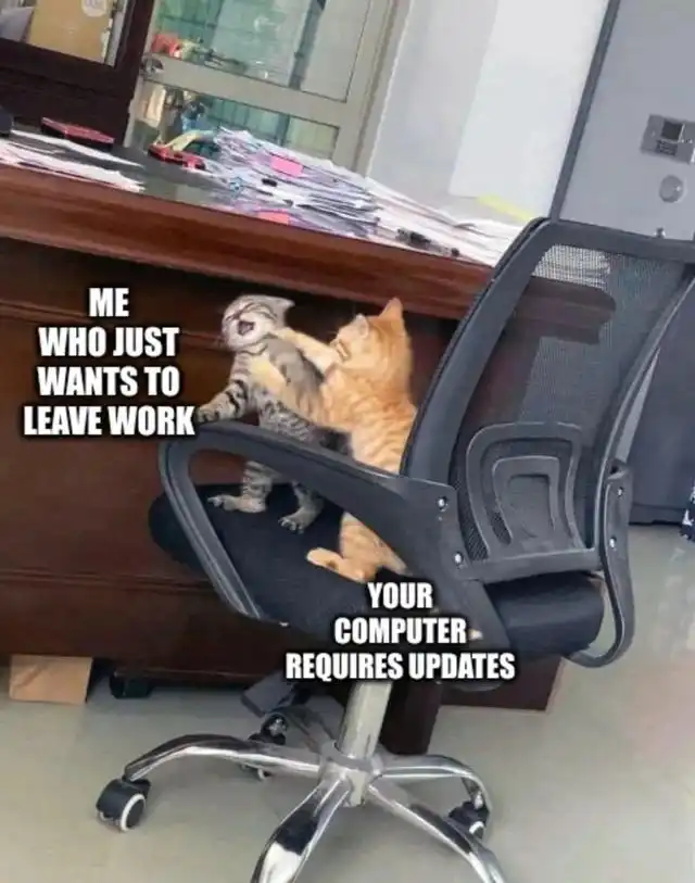 Leave work meme stopped by computer updates