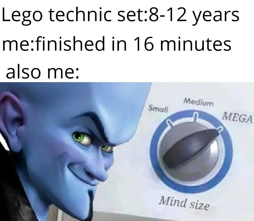 Megamind mind size meme fast Lego build