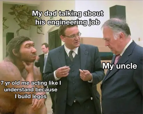 Dad engineering job meme kid pretends to understand legos