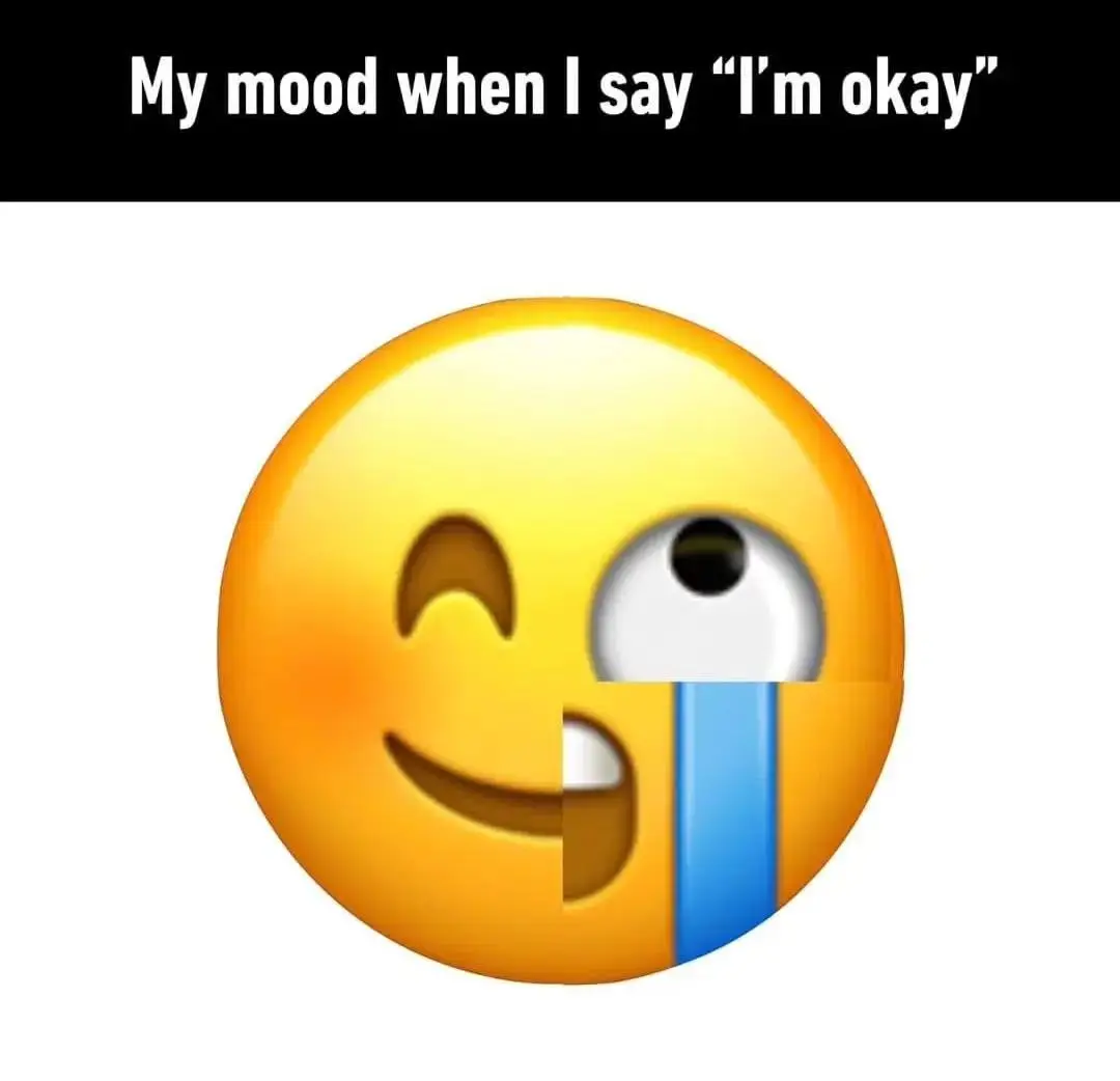 Saying Im okay meme smiling while crying