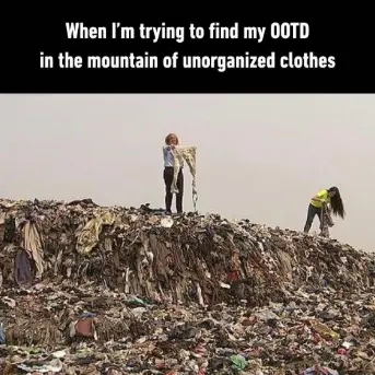 Messy clothes OOTD meme digging for outfit
