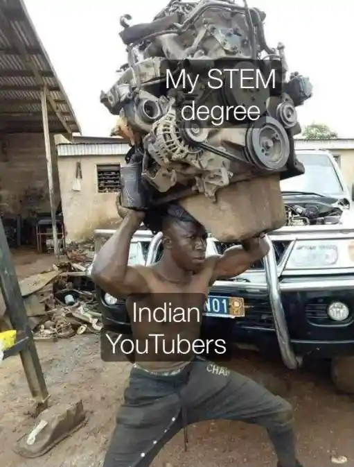 Indian Youtubers meme carry STEM degree