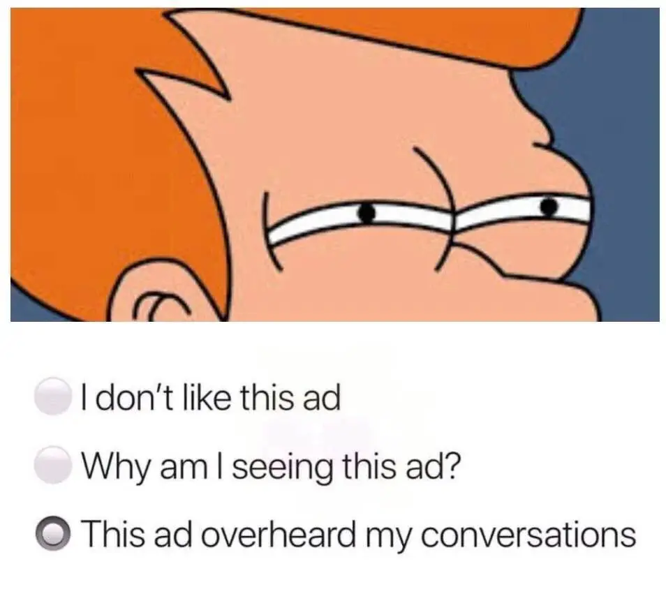 Fry meme picking ad overheard my conversations