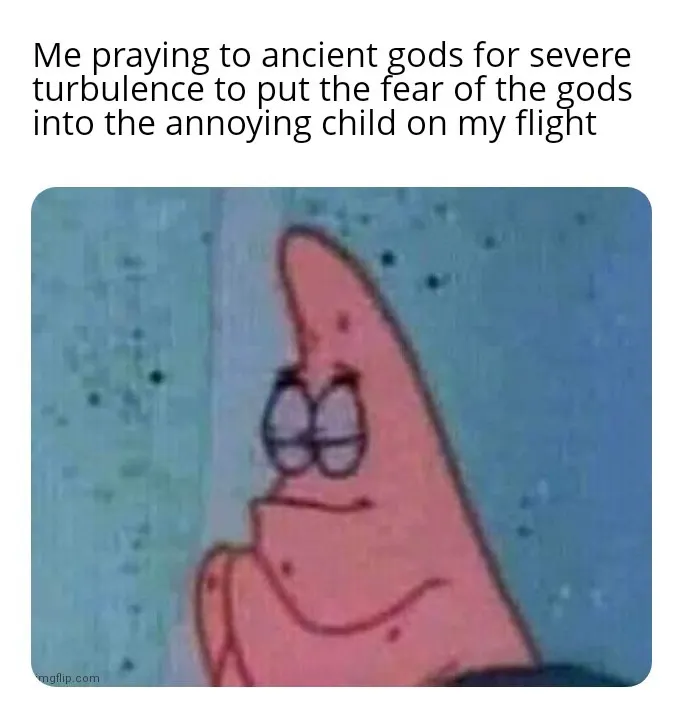 Patrick praying meme pray for air turbulence