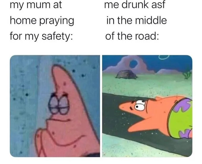 Patrick praying meme mom prays for drunk kid on road