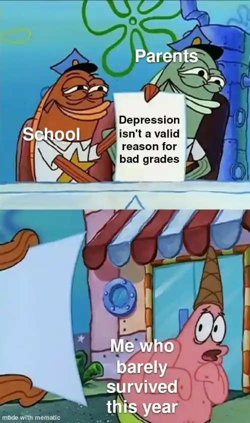 Scared patrick meme scared by bad grades no excuse