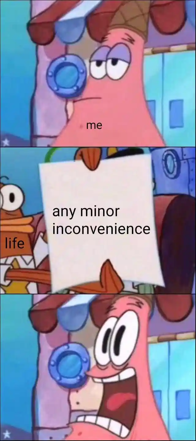 Scared patrick meme panicking at small issues