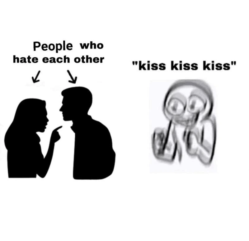 People who hate each other meme kiss kiss kiss