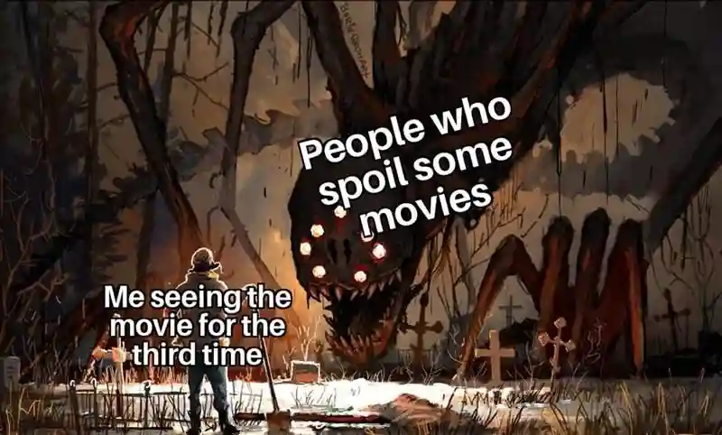 Movie spoiler meme man faces beast third time