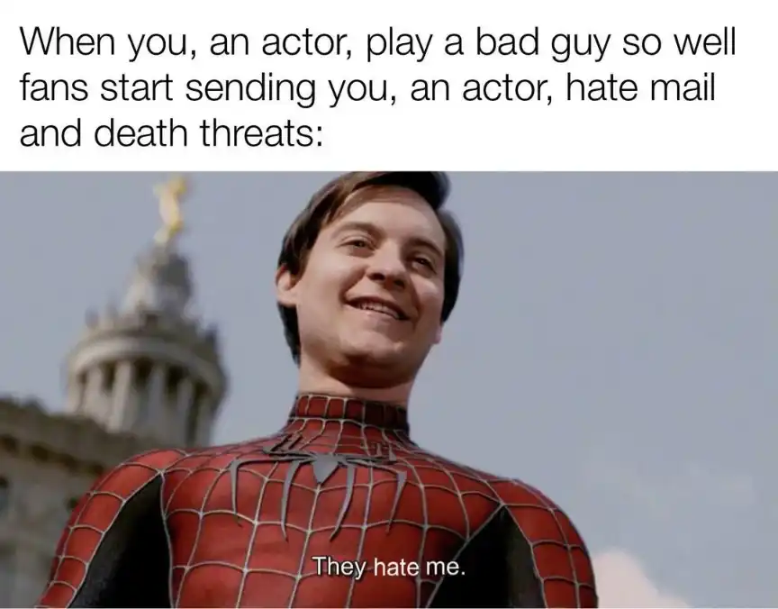 Actor hate mail meme smugly proud