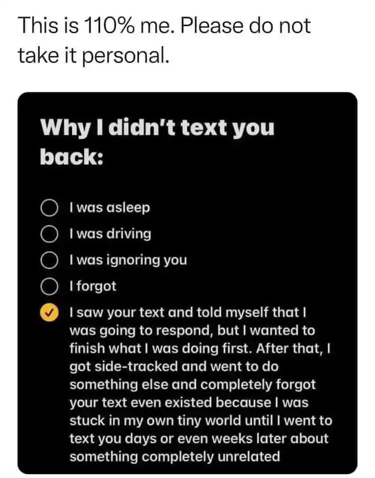 Forgot to text back meme relatable real excuse