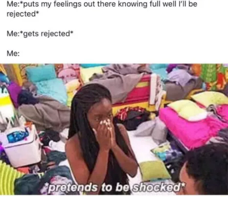 Getting rejected meme pretends to be shocked