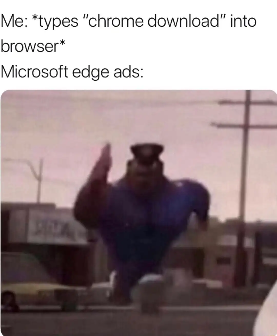 Running officer earl meme chasing chrome download